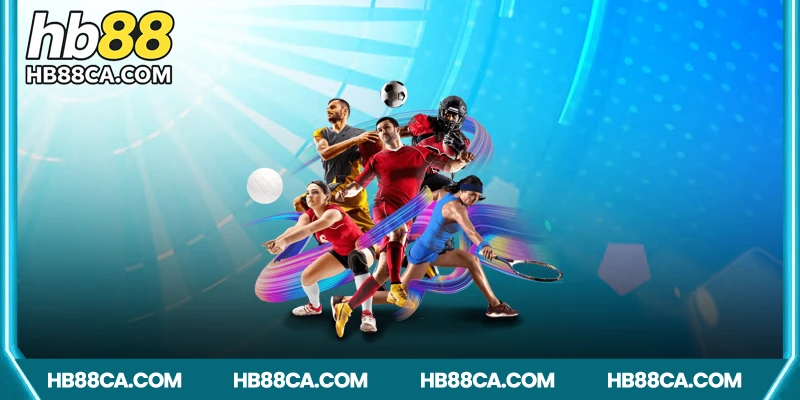 Trải nghiệm ấn tượng cùng thể thao HB88